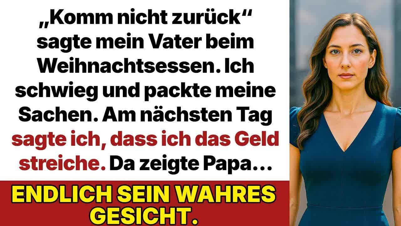 Mein Vater sagte： „Komm nie wieder “ Am nächsten Tag nahm ich das Geld – dann kam alles anders