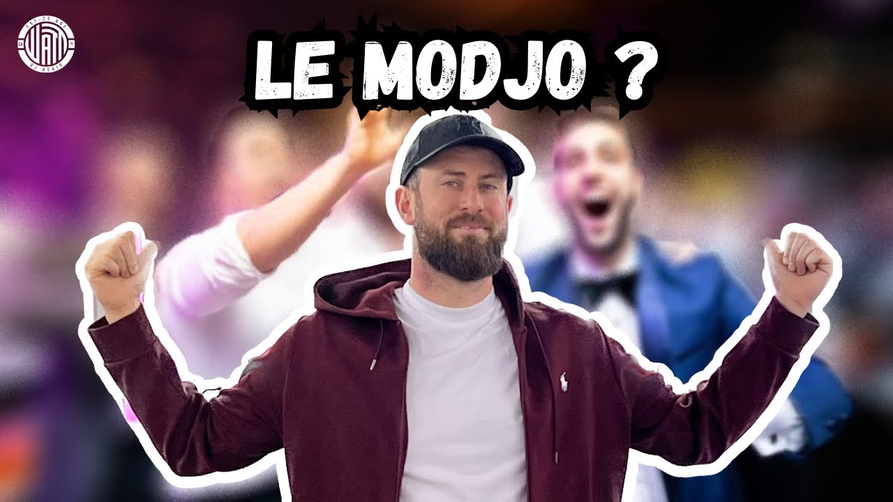 MON GARS JO, C'EST QUOI LE MODJO ?