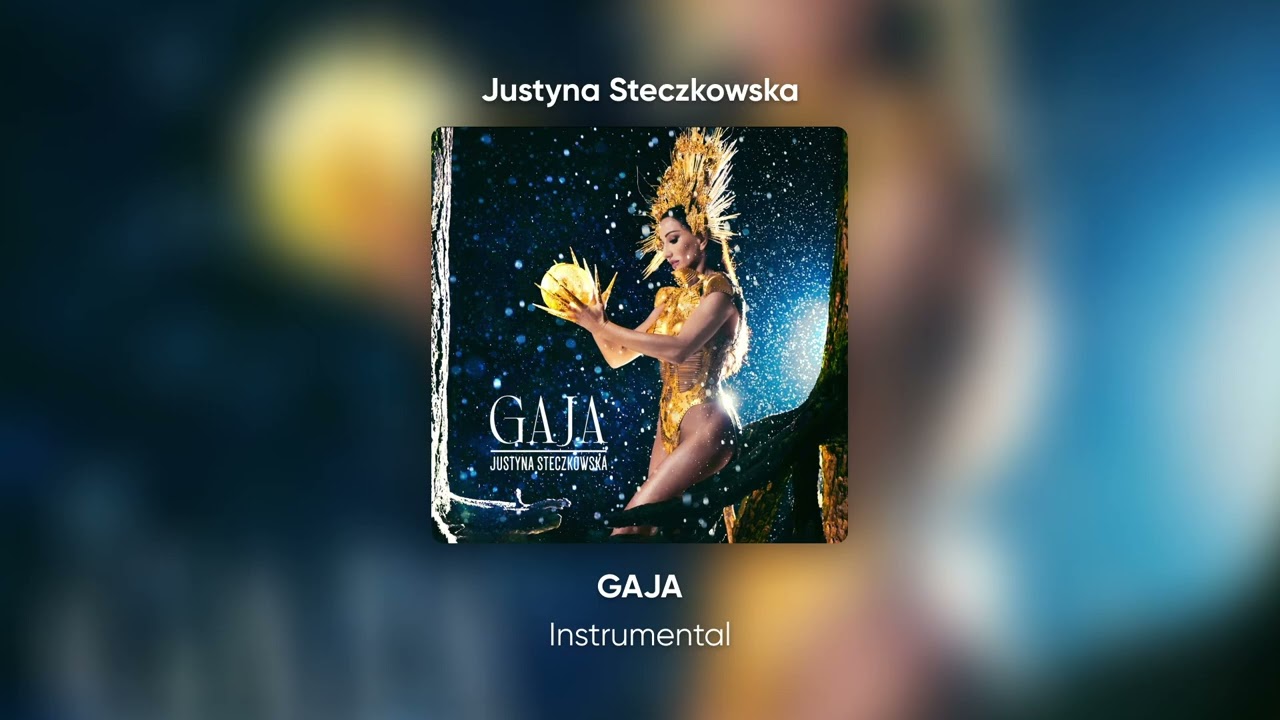 Justyna Steczkowska - GAJA / Instrumental