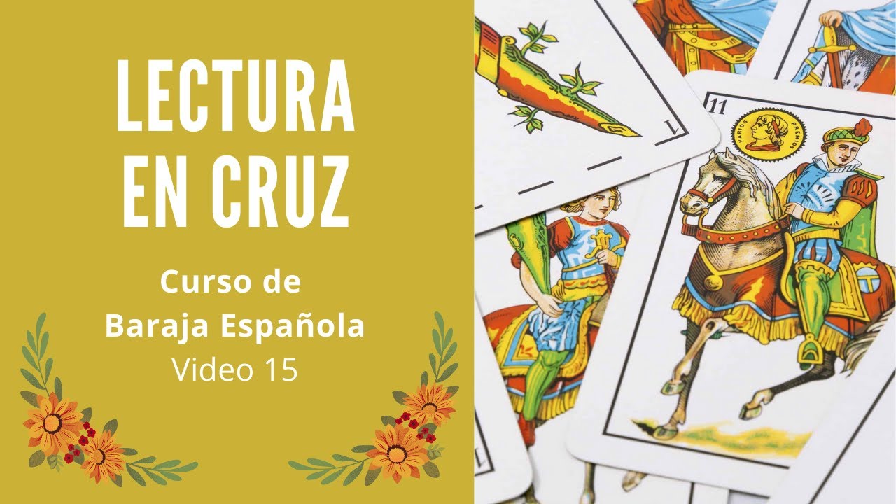 LECTURA EN CRUZ (Video 15) - CURSO DE BARAJA ESPAÑOLA