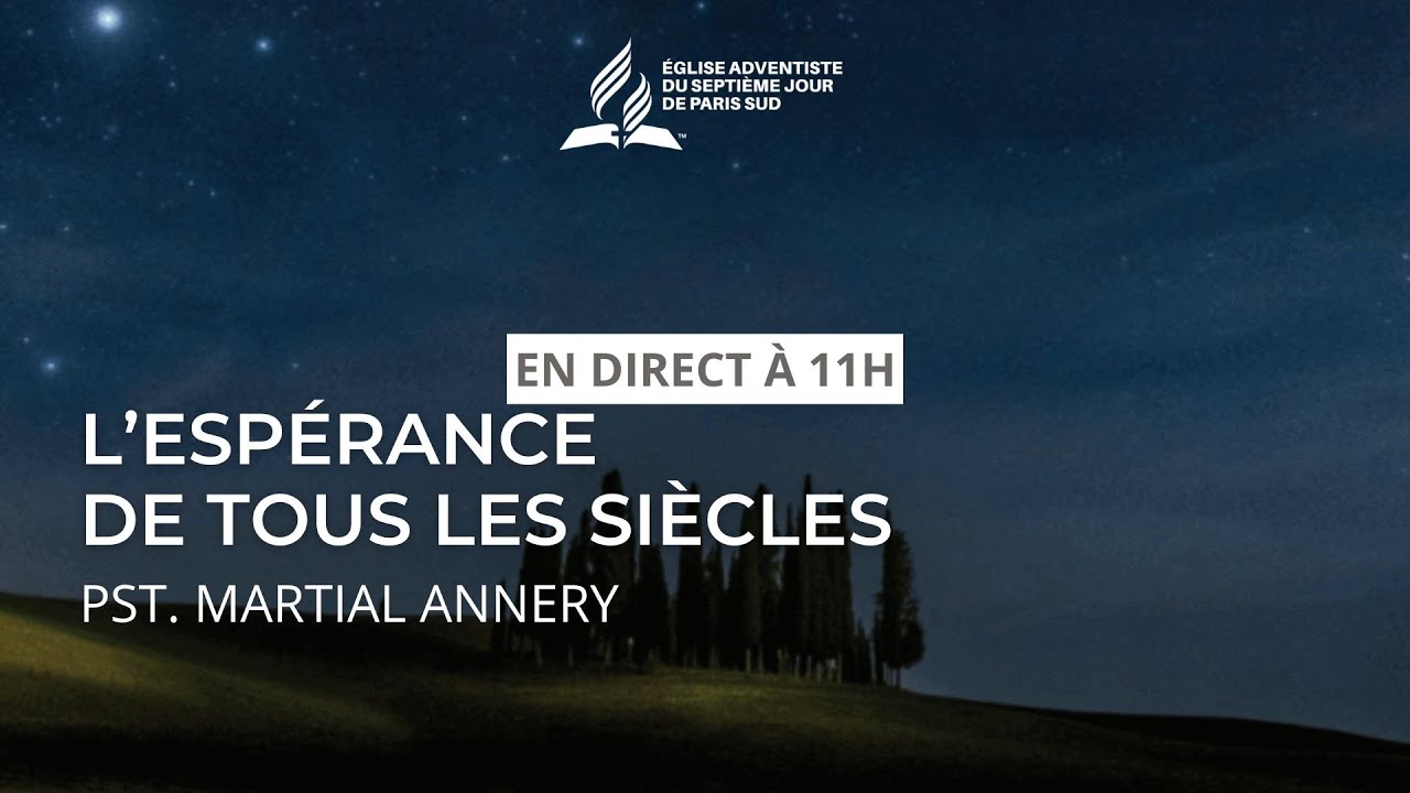 L'espérance de tous les siècles - Pst Martial ANNERY