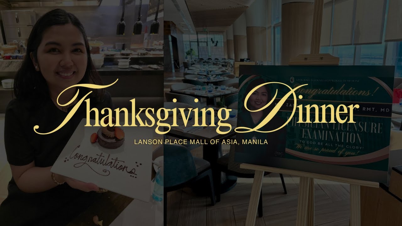 Ella's Thanksgiving Dinner | Lanson Place Mall of Asia, Manila