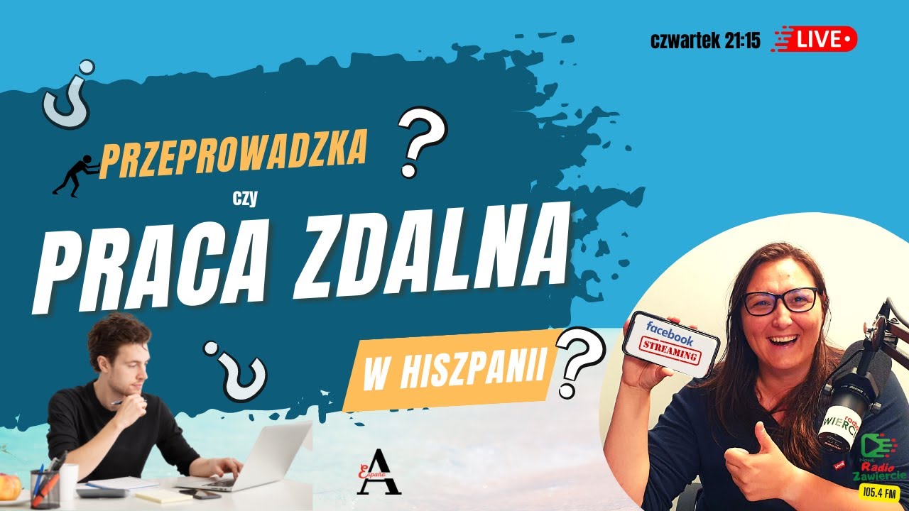 Przeprowadzka czy praca zdalna w Hiszpanii