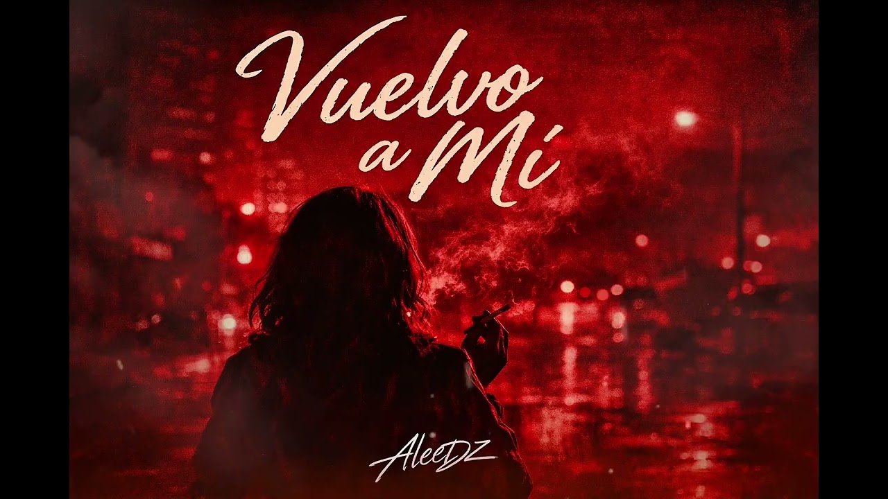 Vuelvo a Mí – AleeDZ 2026