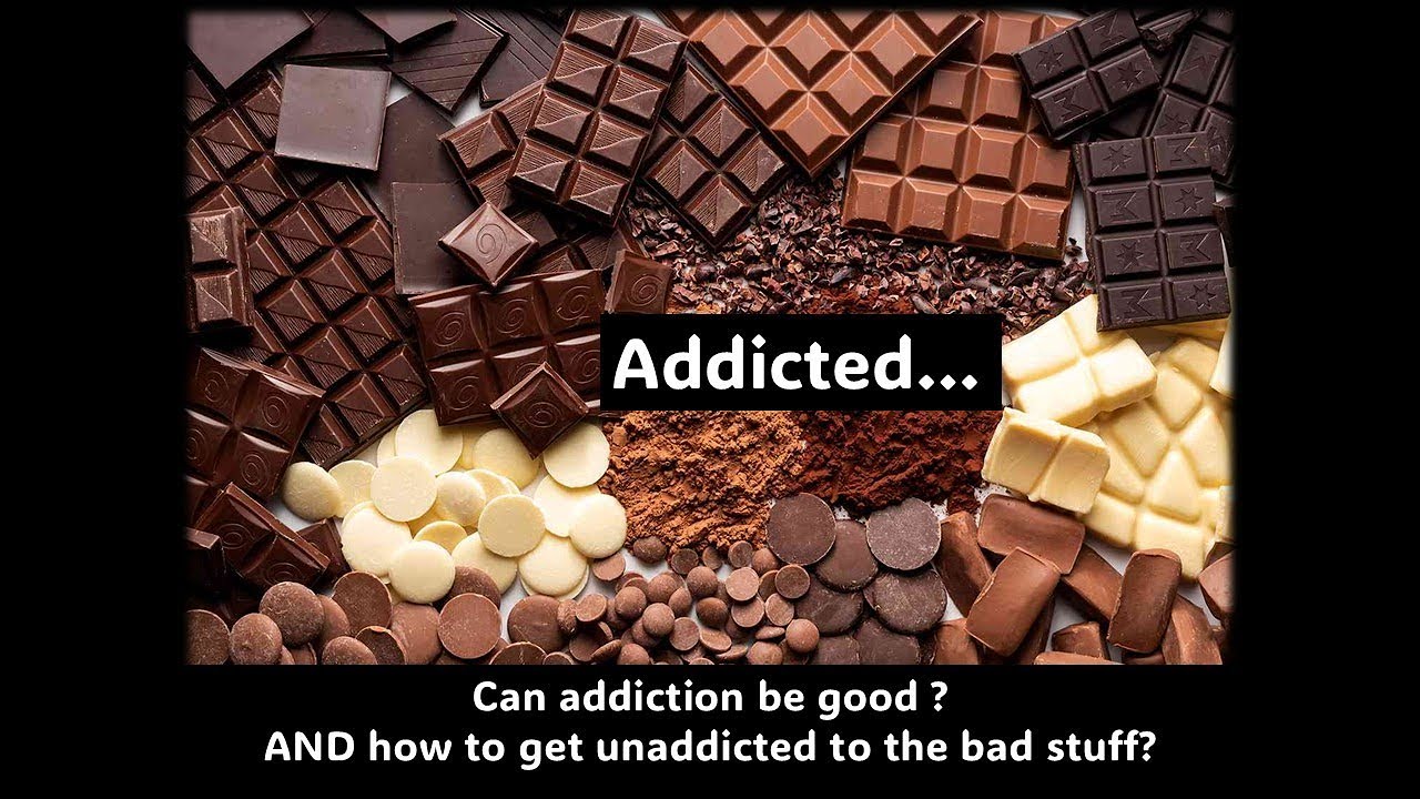 Addiction…Can it be good Can we get Unaddicted to Bad Stuff