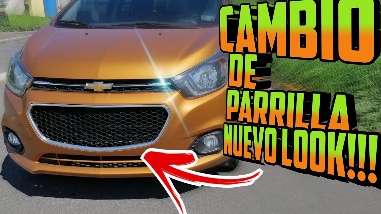 CAMBIO DE PARRILLA AL BEAT. COMO DARLE UN NUEVO LOOK A TU AUTO/CHEVROLET BEAT /SPARK GT