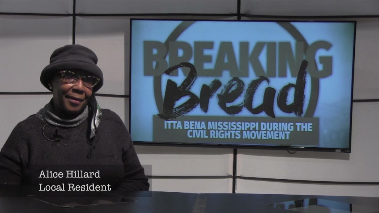Breaking Bread : Itta Bena Mississippi During The Civil Rights Movement