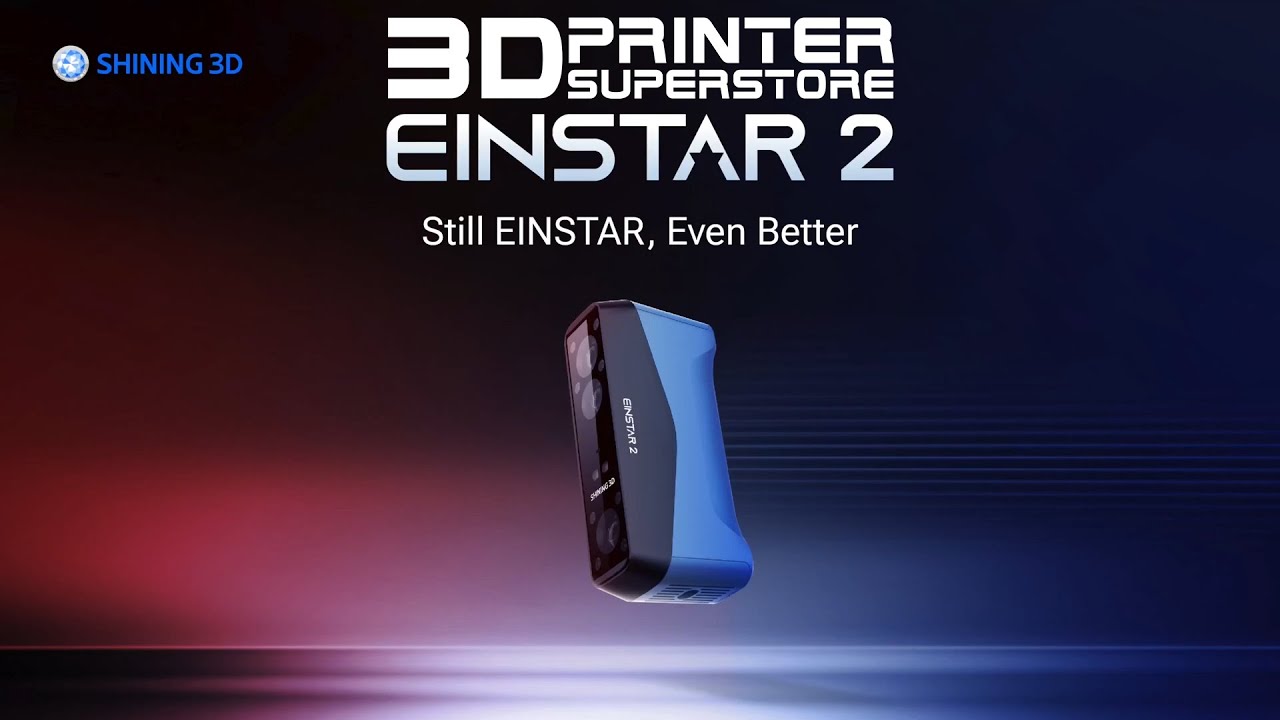 SHINING 3D EINSTAR 2 3D SCANNER- Is it worth the upgrade?