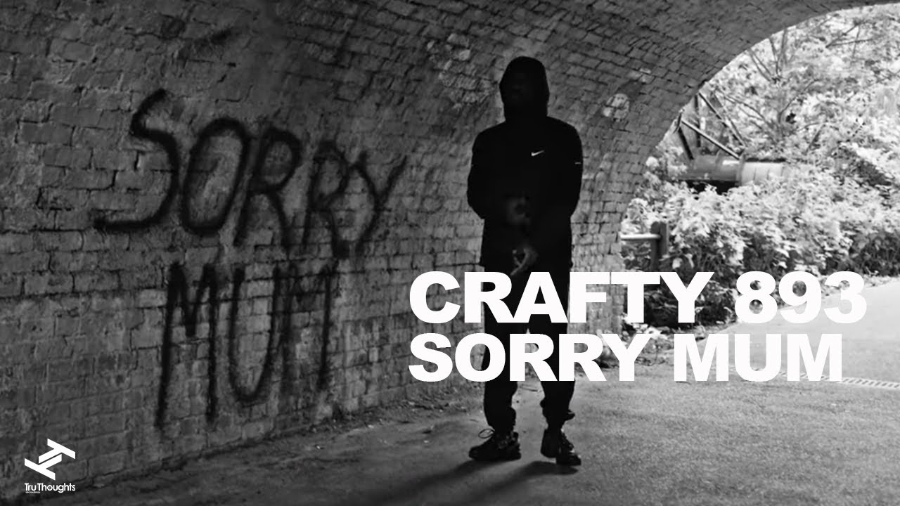 Crafty 893 - Sorry Mum (Official Video)