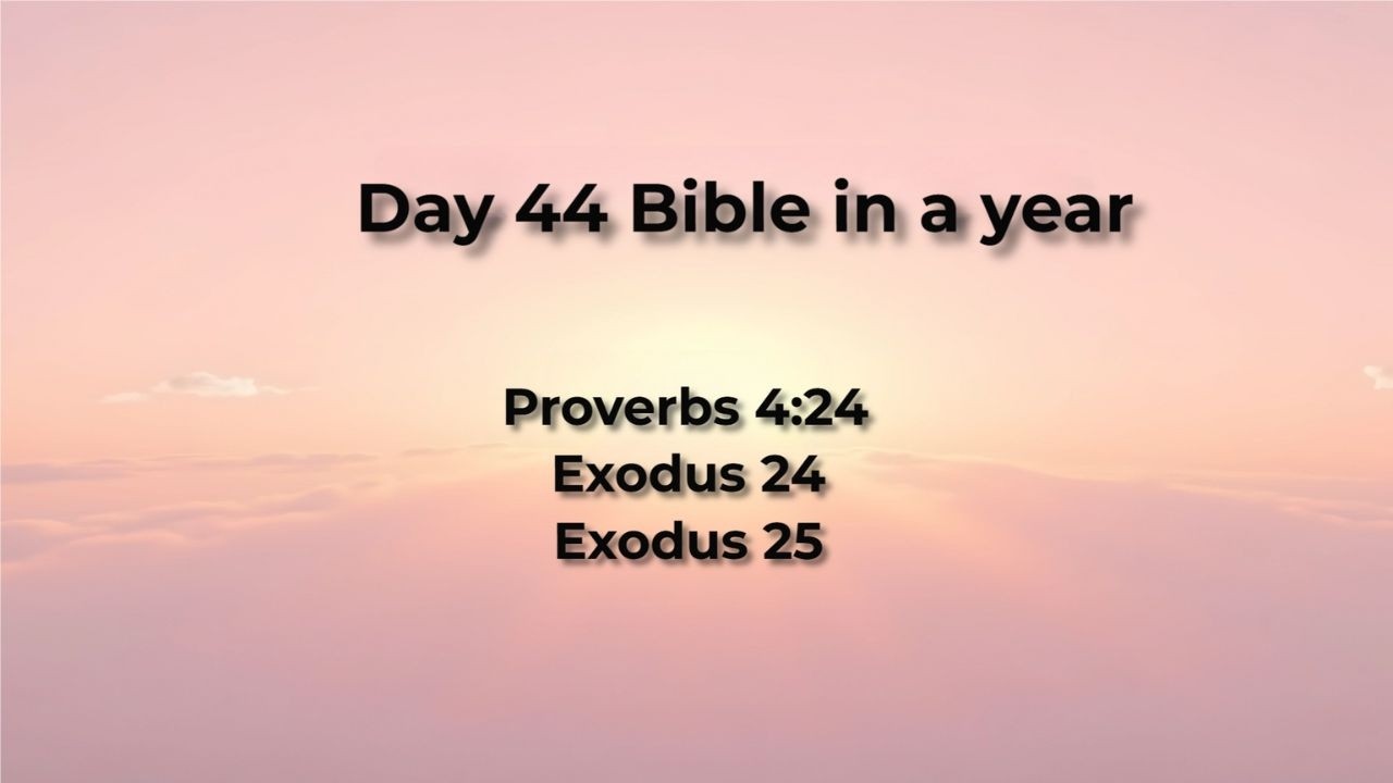 Day 44 Bible in a year (Morning)