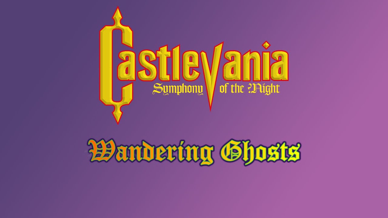 Wandering Ghosts (Spanish Style Remix) - Castlevania: Symphony of the Night