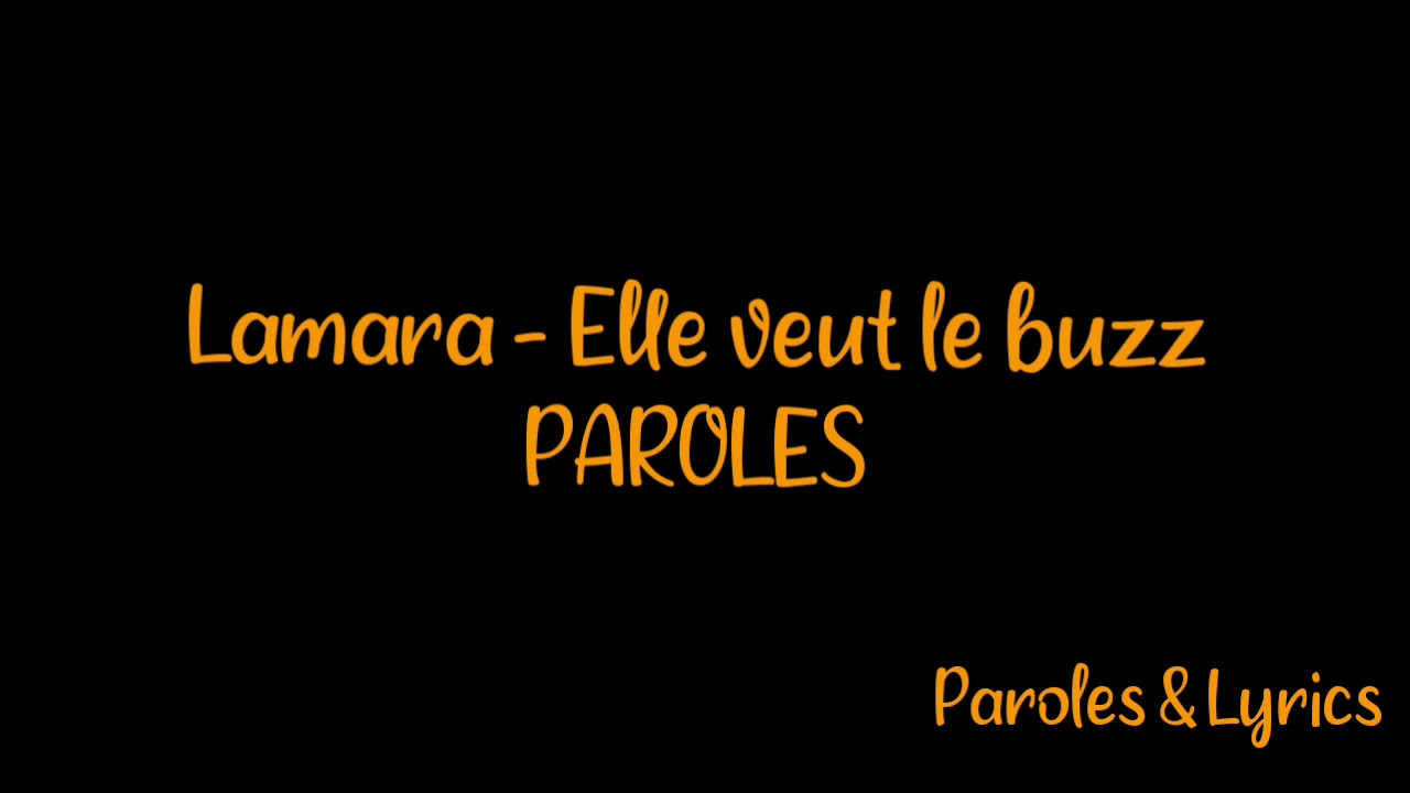 PAROLES || Lamara - Elle veut le buzz