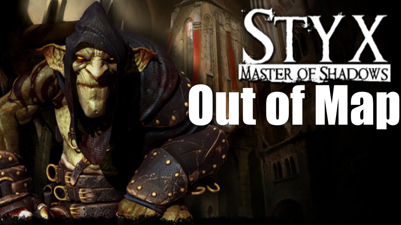 STYX Master of Shadows - Akenash's Atrium 4/4 - Out of Map Glitch