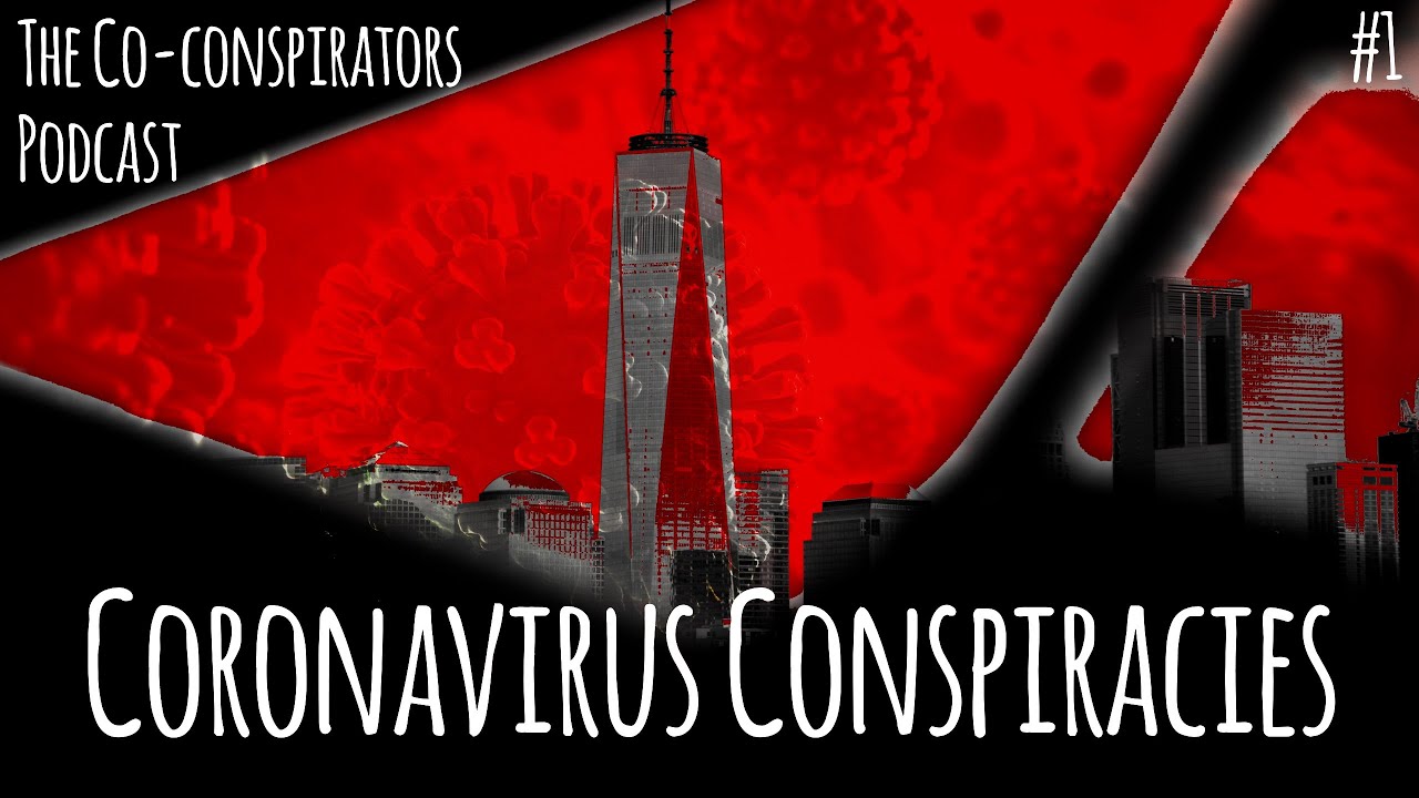A Cover-Up for 5G? Coronavirus Conspiracy Theories (Co-Conspirators Podcast Episode #1)