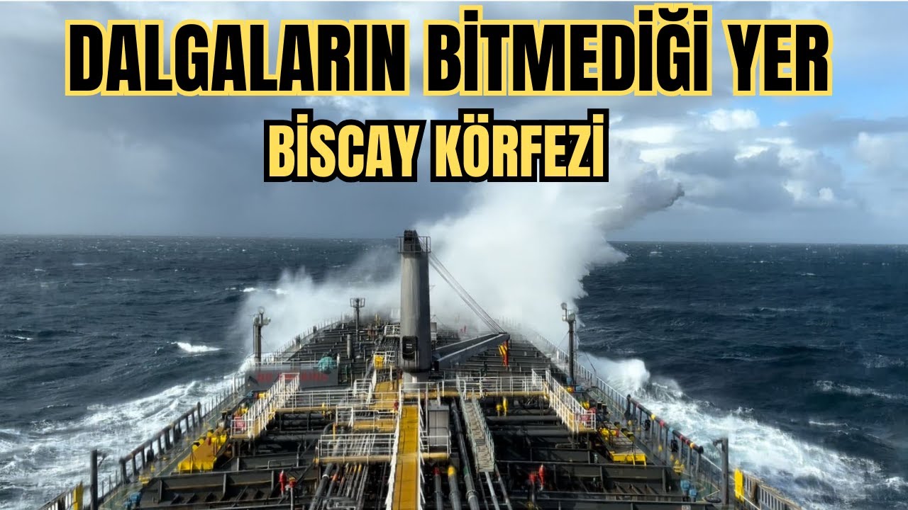 Biscay Körfezinde Dalgalarla Mücadele | Gemi Hayatı Bölüm 37