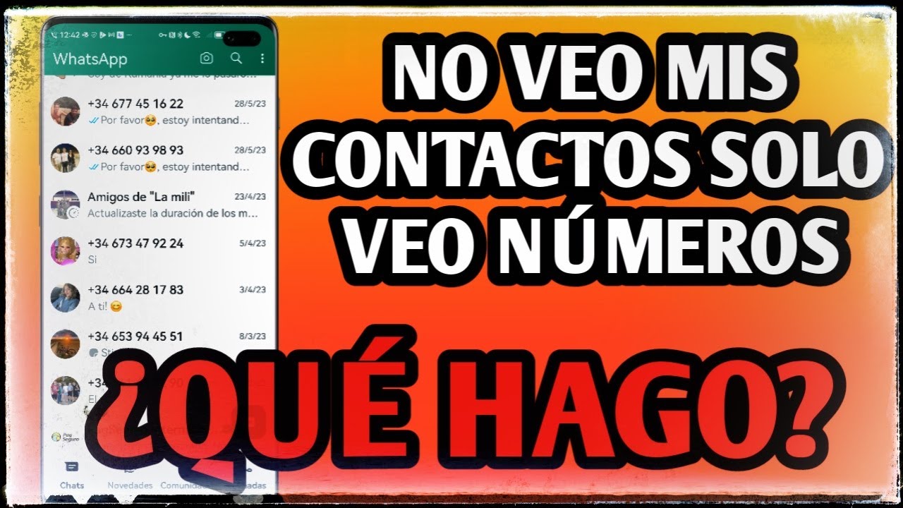 No se me muestran mis contactos en WhatsApp solo veo números de teléfono. ¿Qué hago?