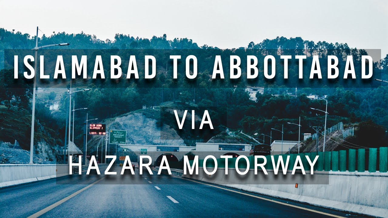 Islamabad to Abbottabad via Hazara Motorway | travel vlog