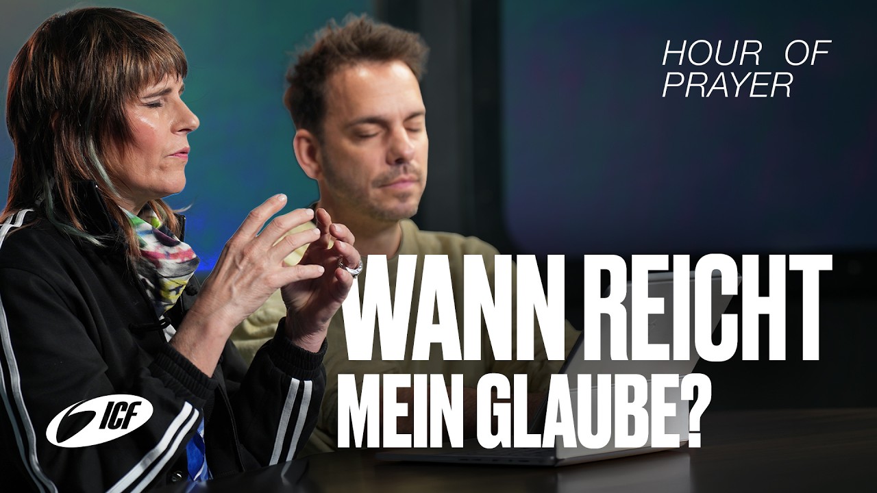 Hour of Prayer | Das Geheimnis der echten Substanz | ICF Zürich