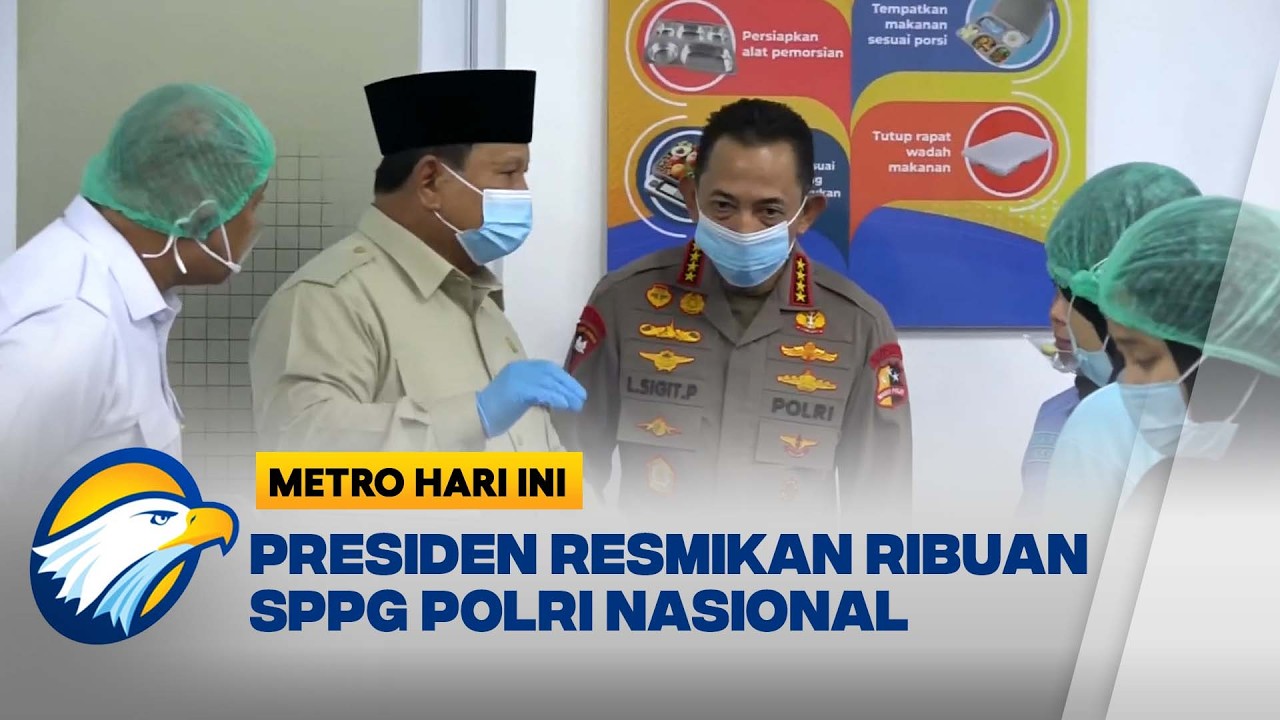 Ribuan SPPG Polri Diresmikan Presiden Prabowo - [Metro Hari Ini]