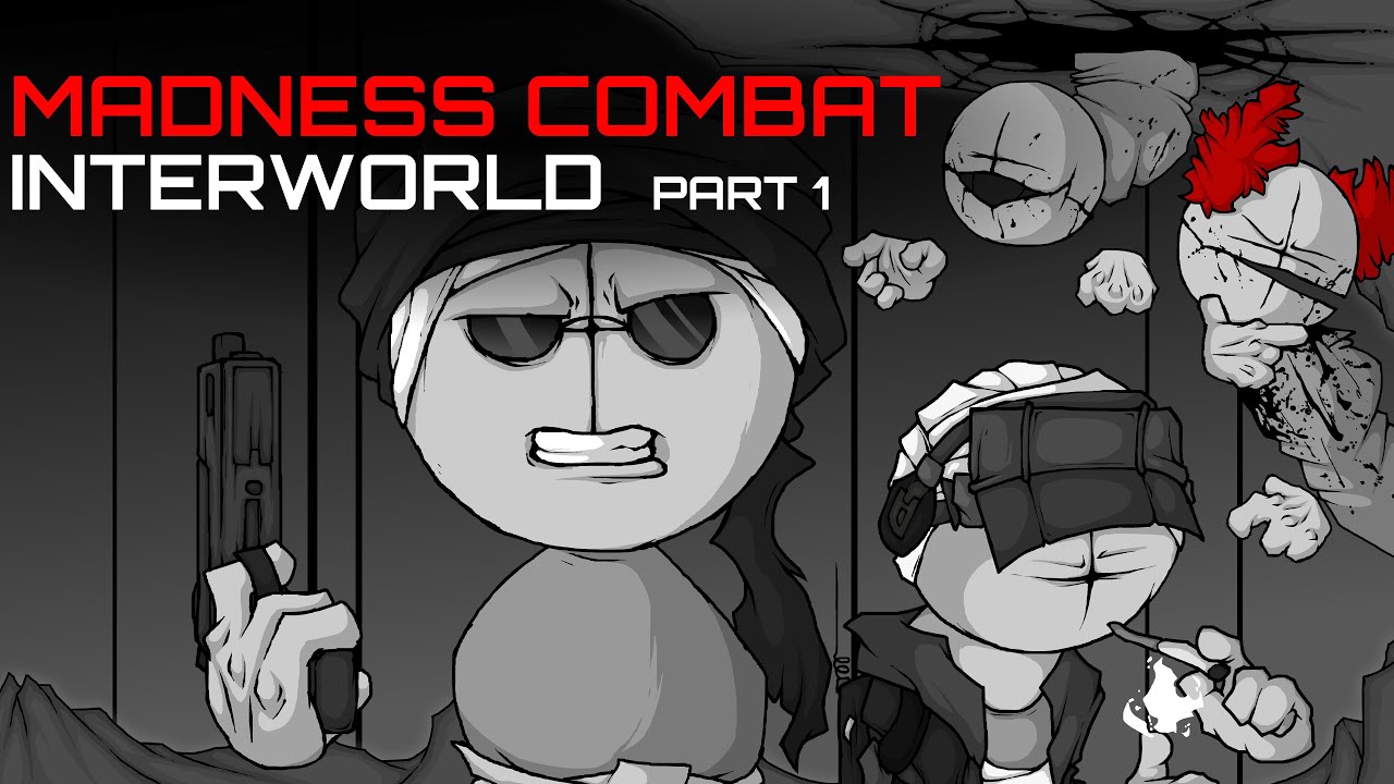 Madness Combat: INTERWORLD pt1