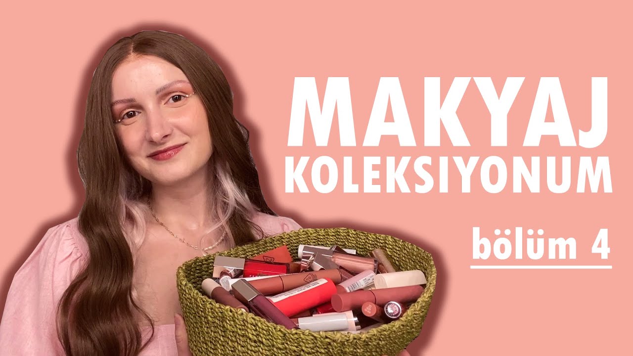 Makyaj Koleksiyonum | Bölüm 4: Rujlar