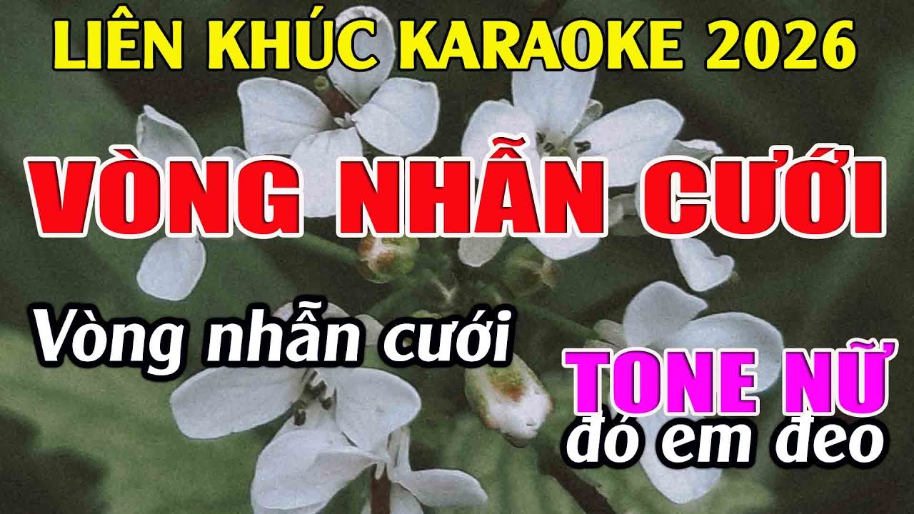 Liên Khúc Karaoke Tone Nữ Dễ Hát Karaoke Vòng Nhẫn Cưới Karaoke Tuyệt Phẩm - Beat Mới