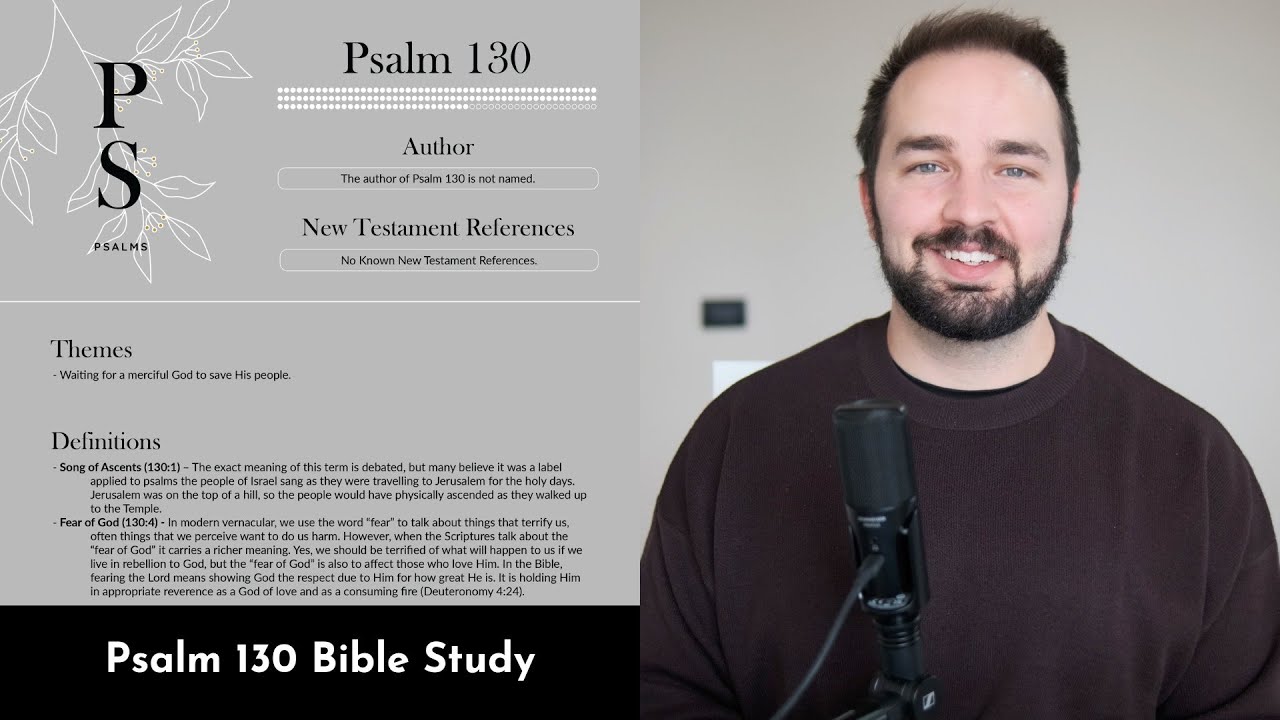 Psalm 130 Summary: 5 Minute Bible Study