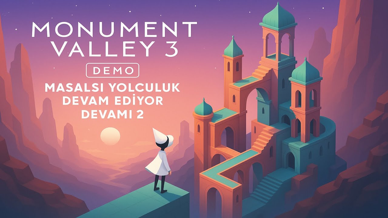 🌟 MONUMENT VALLEY 3 DEMO MASALSI YOLCULUK DEVAM EDİYOR DEVAMI 2