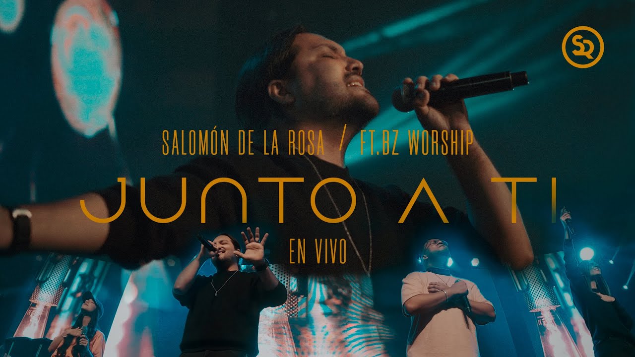 JUNTO A TI | SALOMÓN DE LA ROSA Ft. BZ WORSHIP I EN VIVO