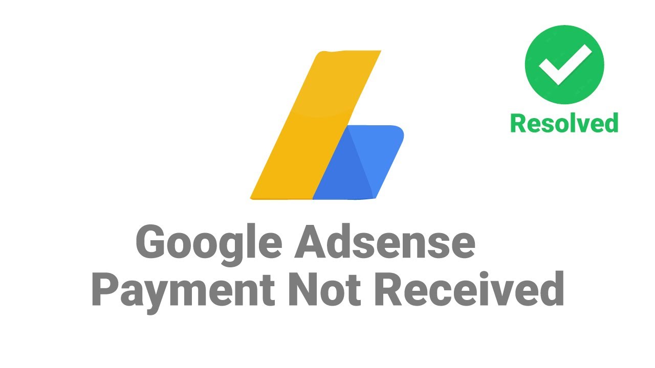 Google Adsense Payment Not Received in Bank Account Problem And Solution - 2022