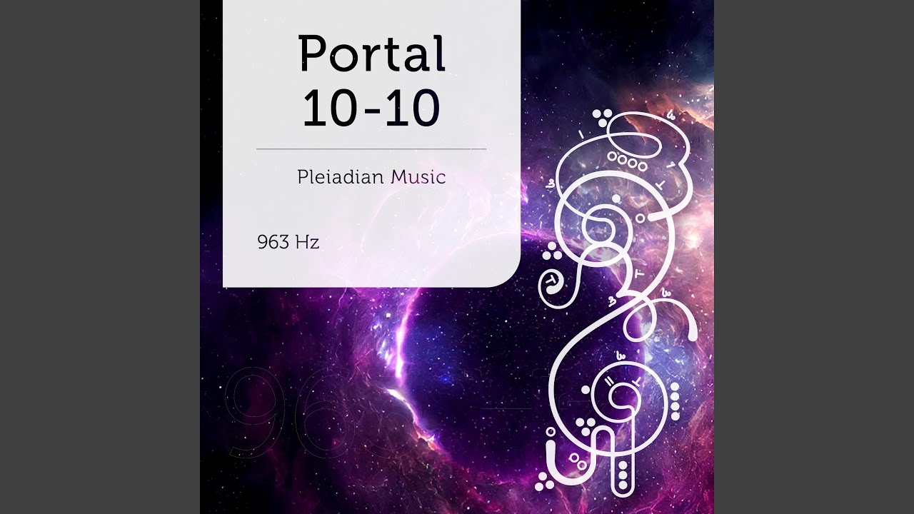 Portal 10-10 963 Hz (Deep Meditation Version)