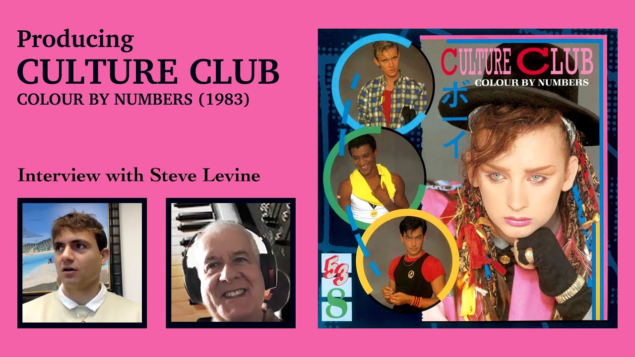 Producing Culture Club's COLOUR BY NUMBERS (1983): Interview w/ Steve Levine