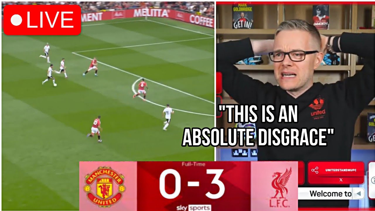 Manchester United 0 - 3 Liverpool Goldbridge Live Watchalong