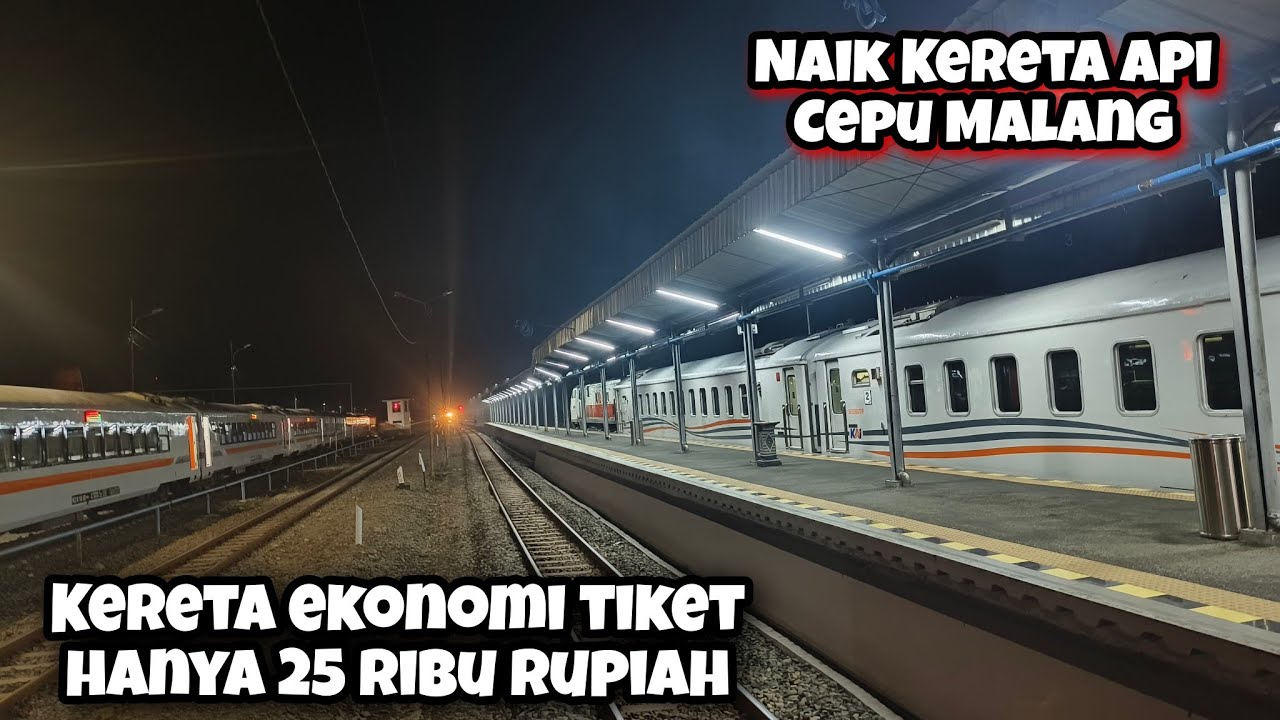Naik Kereta Api Cepu Malang Tiket Total 25 Ribu Rupiah Ternyata Begini Caranya Part 01