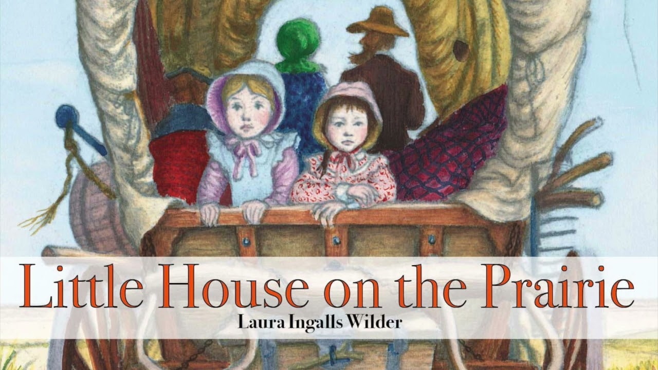 Little House on the Prairie by Laura Ingalls Wilder