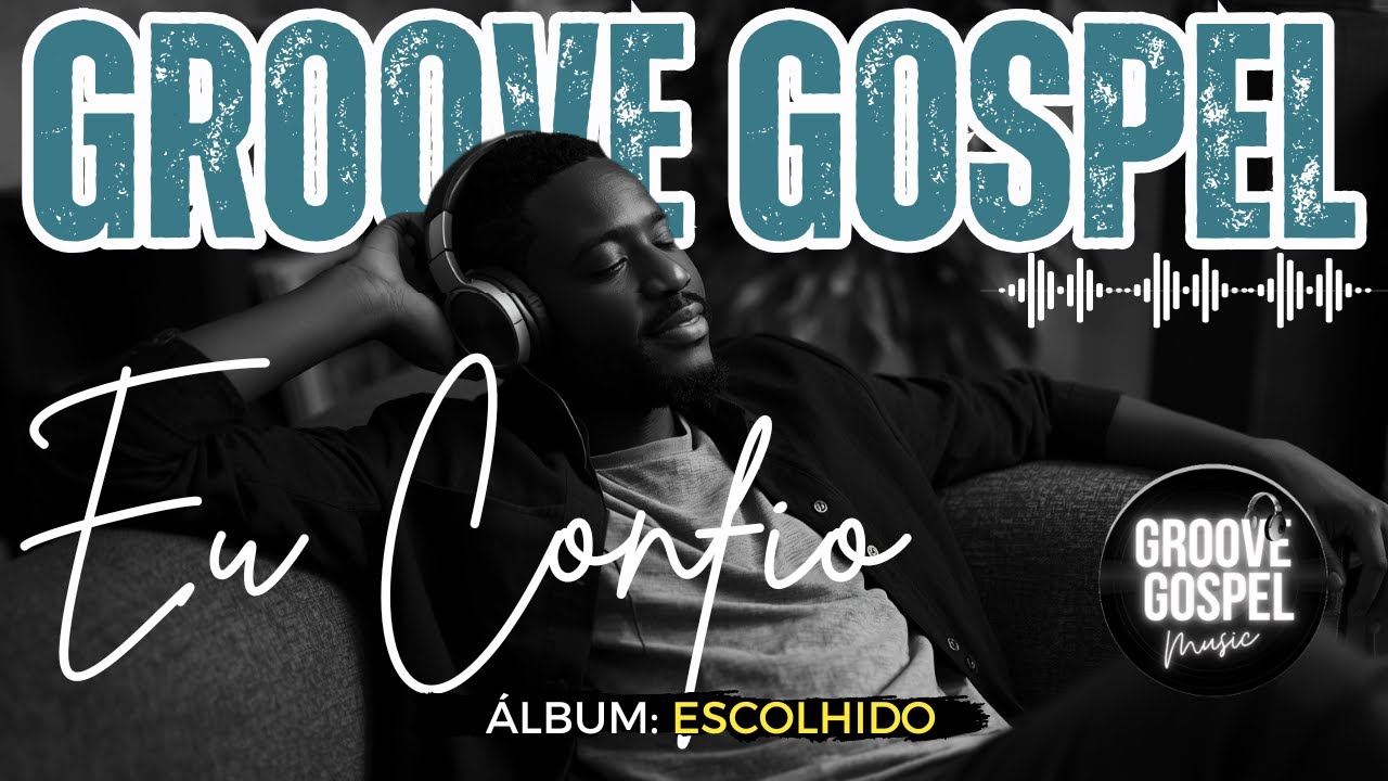 Groove Gospel Music | Louvor com Groove – MÚSICA: 