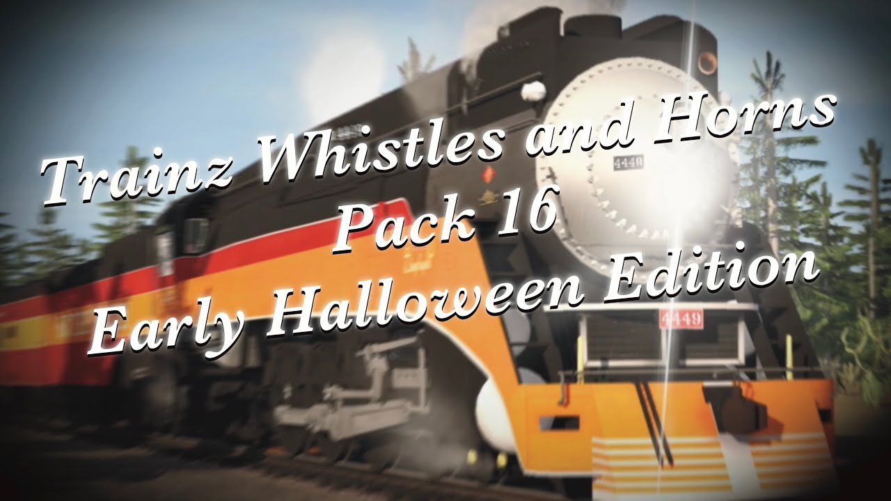 Trainz Whistles and Horns Pack 16 - Early Halloween Edition