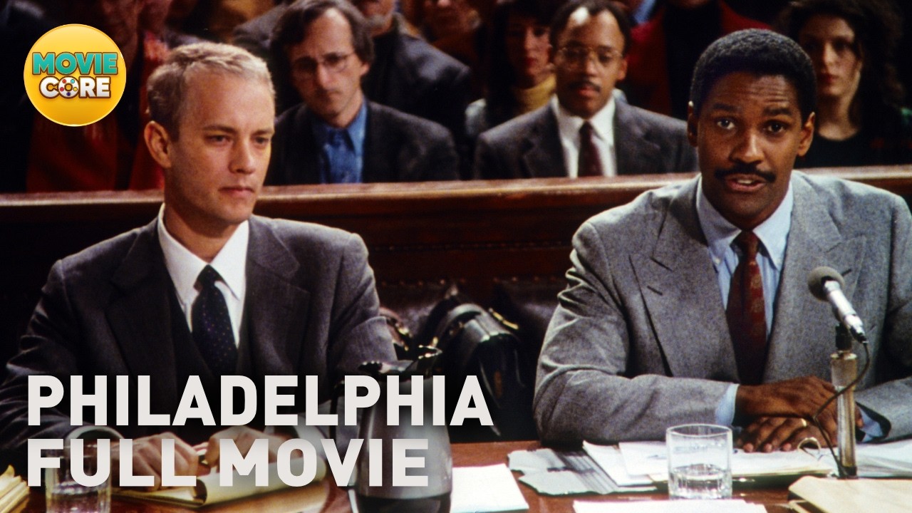 Philadelphia (1993) | Full Movie | Ft. Tom Hanks, Denzel Washington, Antonio Banderas | MovieCore