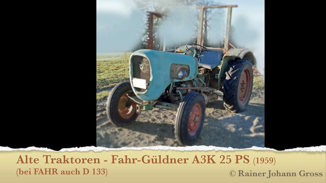 Alte Traktoren - Fahr-Güldner A3K 25 PS (1959) (bei FAHR auch D 133)