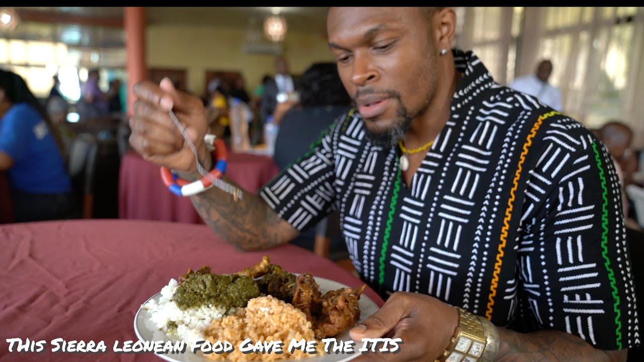 This Food In Sierra Leone Was So Good....It Gave Me The ITIS.