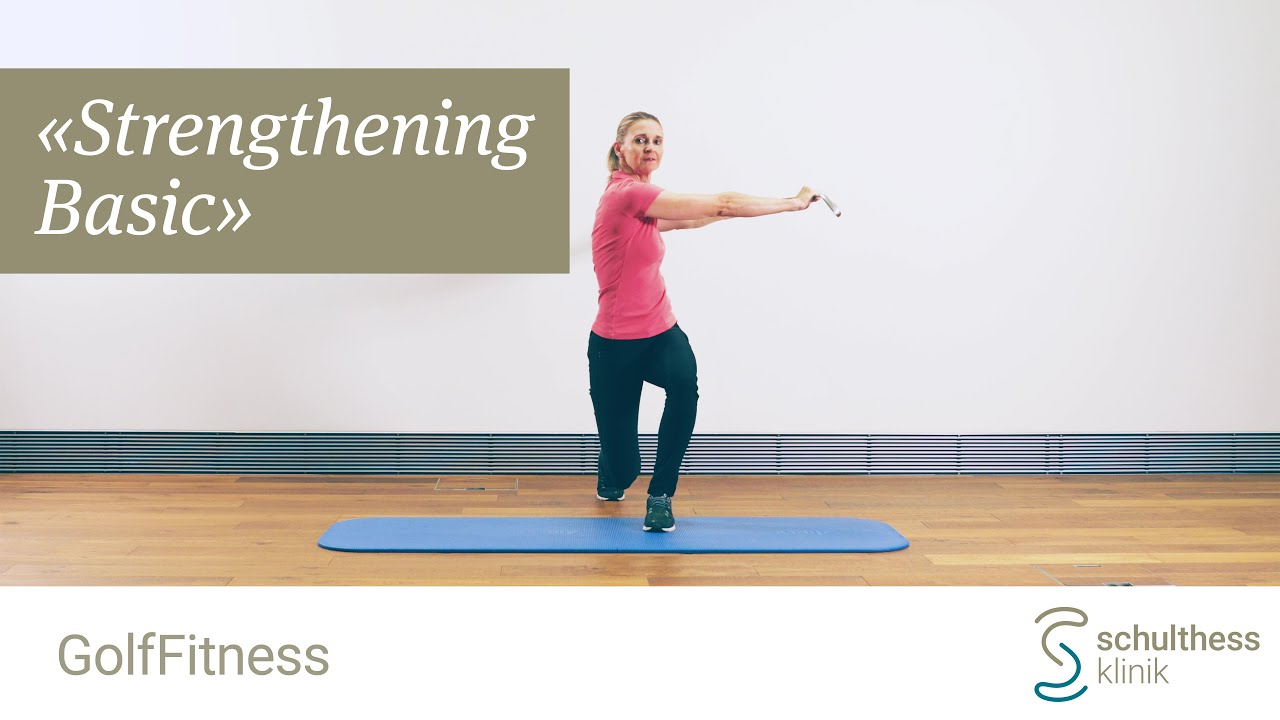 «GolfFitness: Kurzprogamm Kräftigung Basis» - Schulthess Klinik