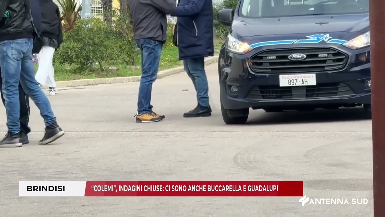 26 MARZO 2026   BRINDISI   COLEM   INDAGINI CHIUSE   CI SONO ANCHE BUCCARELLA E GUADALUPI