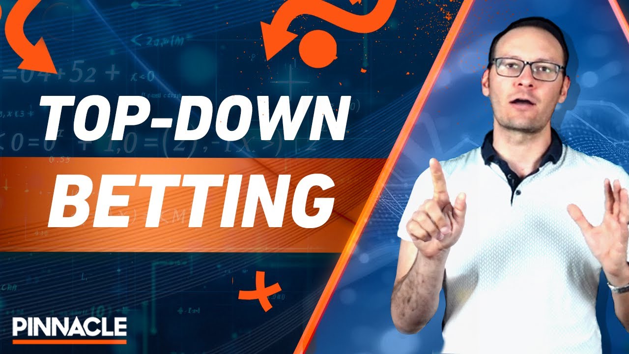 Top-Down Betting Explained: Is This the Best Approach for a New Sports Bettor?