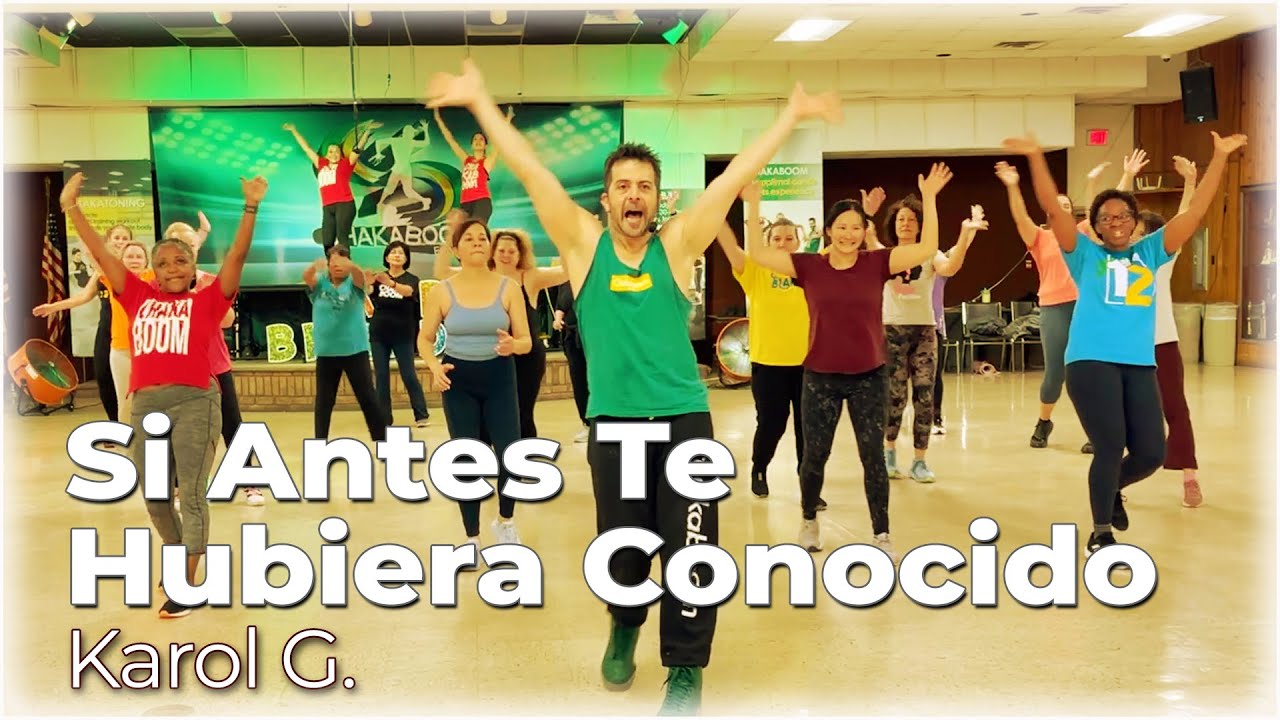 KAROL G - Si Antes Te Hubiera Conocido l Chakaboom Fitness Choreography l Dance Workout