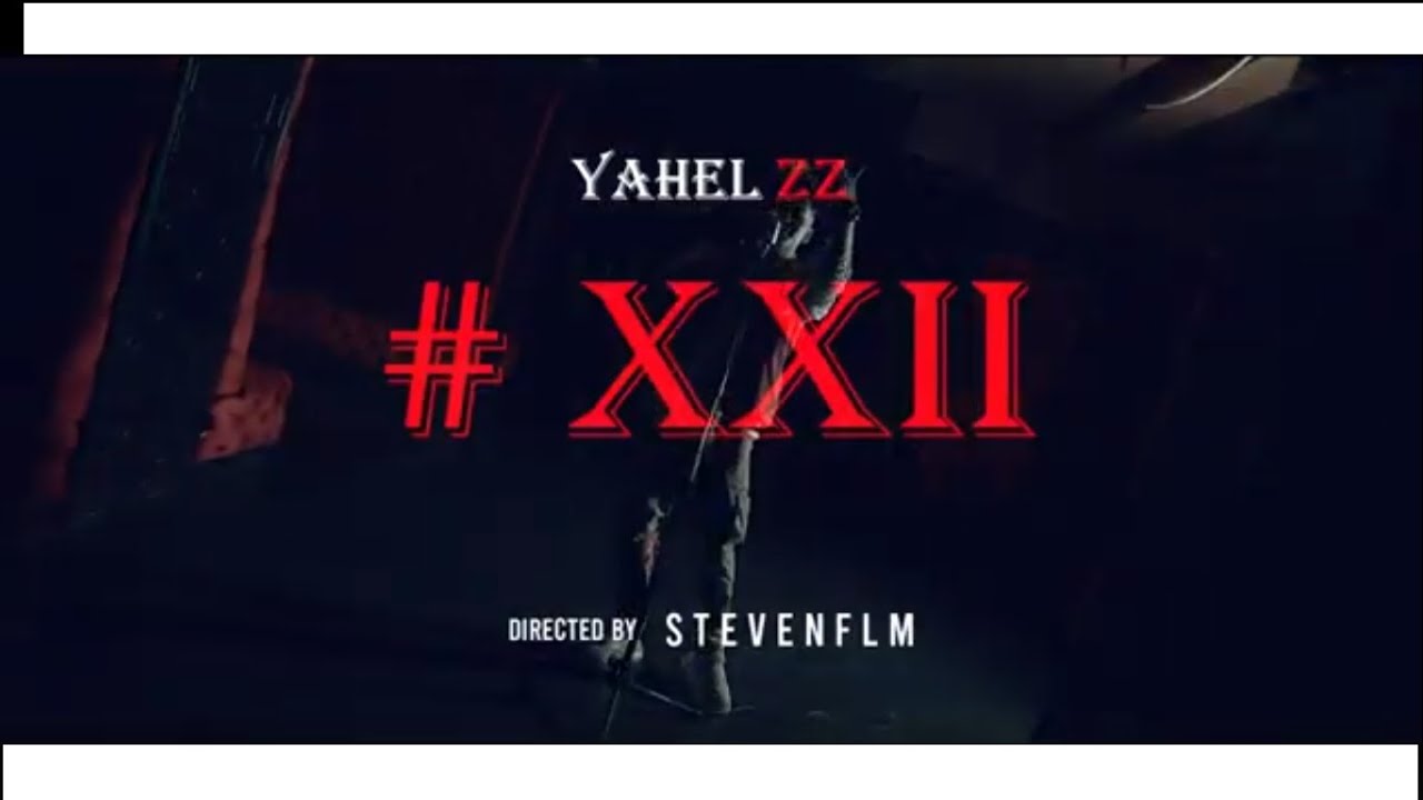 #XXII ❌ Yahel ZZ
