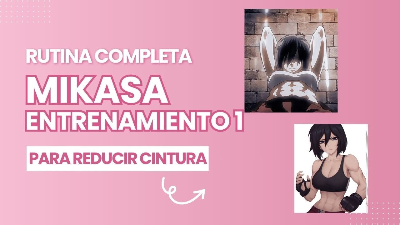Rutina de Mikasa completa y sin interrupciones | ENTRENAMIENTO 1 |