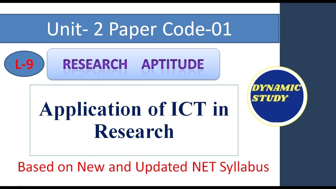 Application of ICT in Research Lesson- 9 Research Aptitude