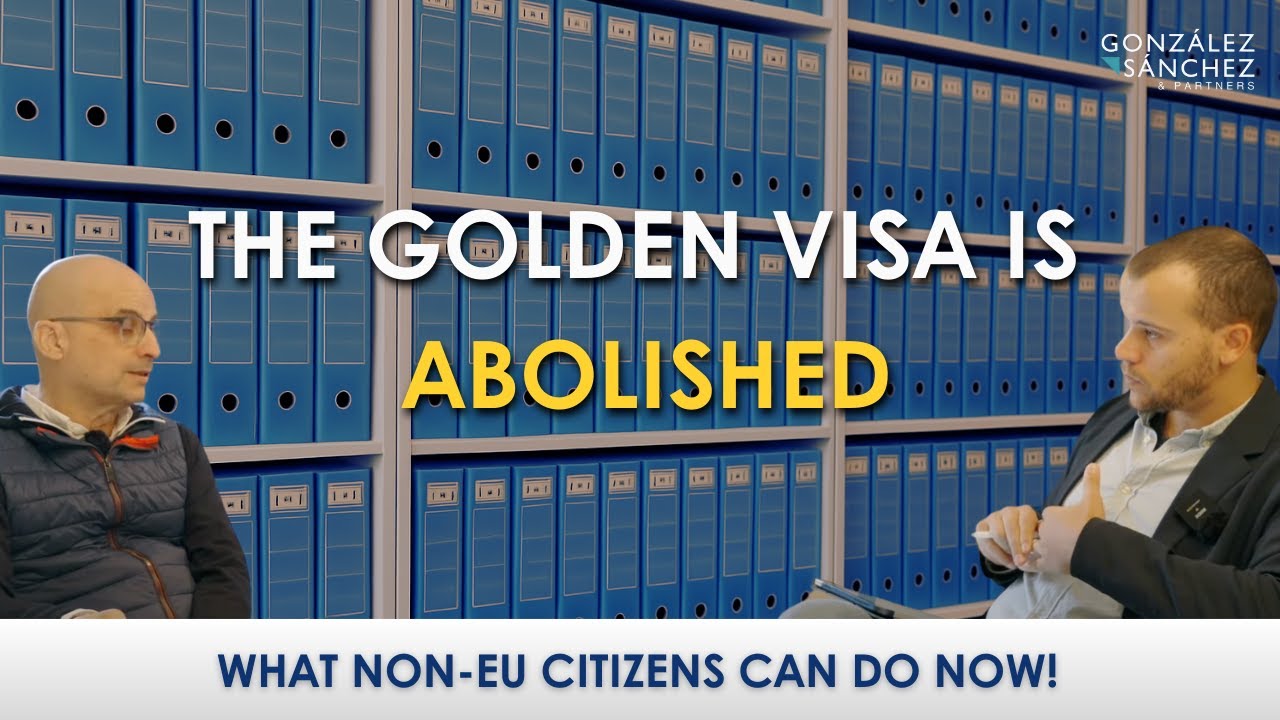 Golden Visa in Spain Abolished: What Non-EU Citizens Can Do Now 🇪🇸 | Legal Alternatives Explained
