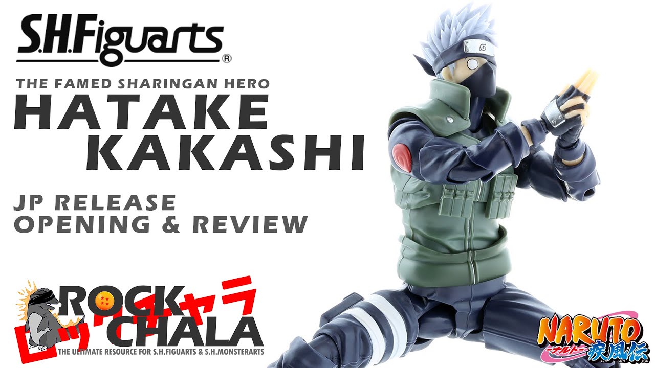 【Rockchala】S.H Figuarts Hatake Kakashi The Famed Sharingan Hero Review Unboxing Naruto ナルト