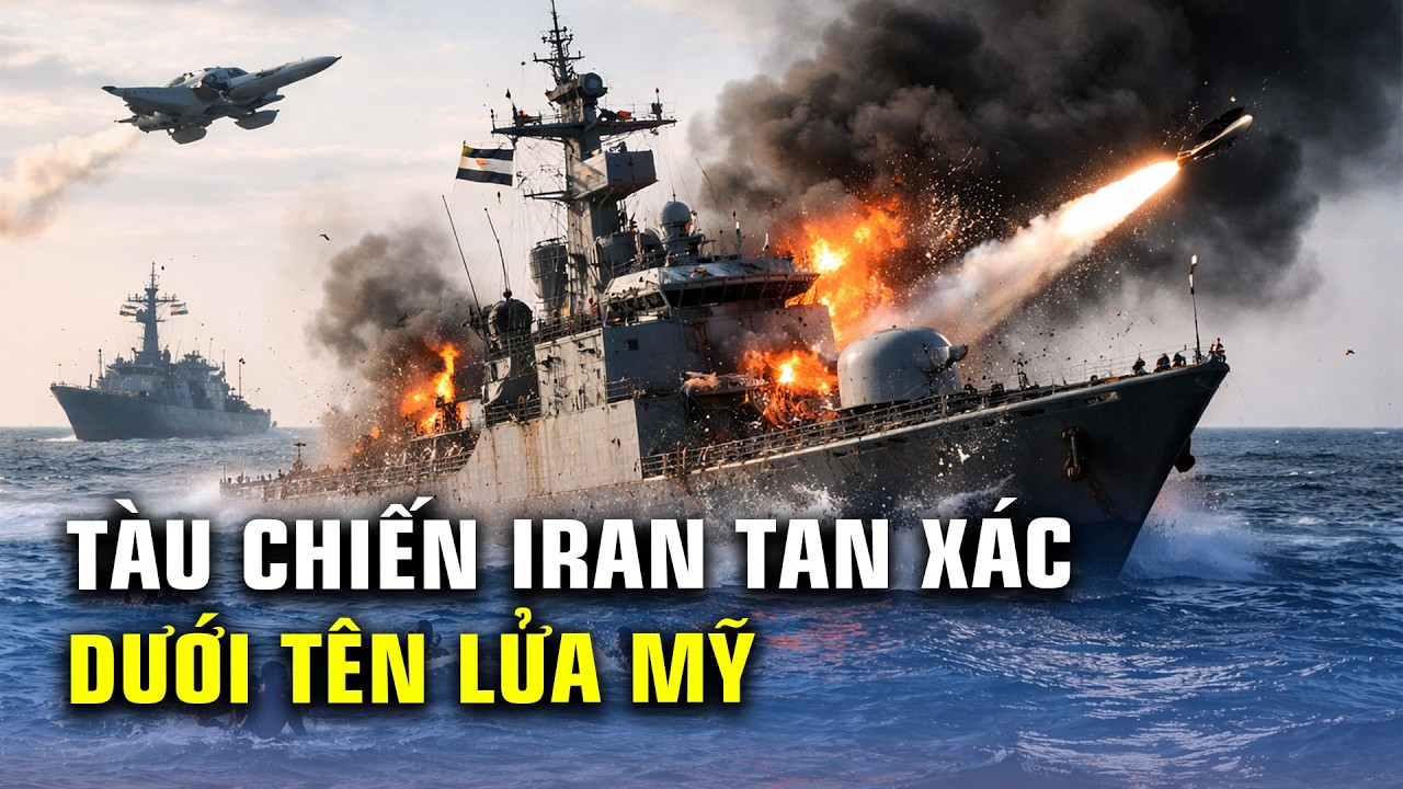 TIN CHIẾN SỰ KHẨN: KHOẢNH KHẮC SINH TỬ! MỸ ĐÁNH CHÌM TÀU HỘ VỆ TÊN LỬA TỐI TÂN CỦA IRAN!